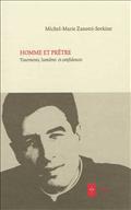 HOMME ET PRETRE - TOURMENTS, LUMIERES ET CONFIDENCES