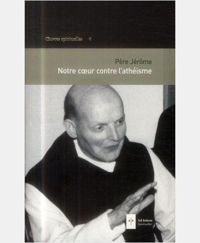 NOTRE COEUR CONTRE L'ATHEISME