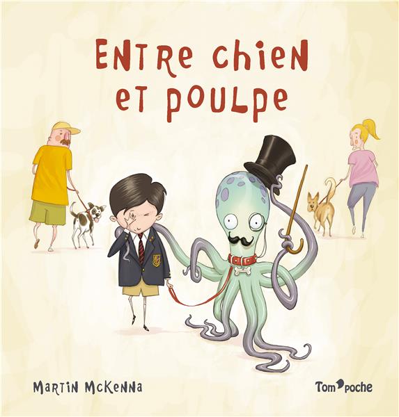 ENTRE CHIEN ET POULPE