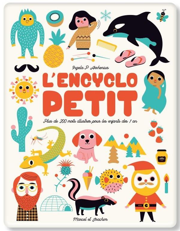 L'ENCYCLOPETIT - PLUS DE 200 MOTS ILLUSTRES POUR LES ENFANTS DES 1 AN
