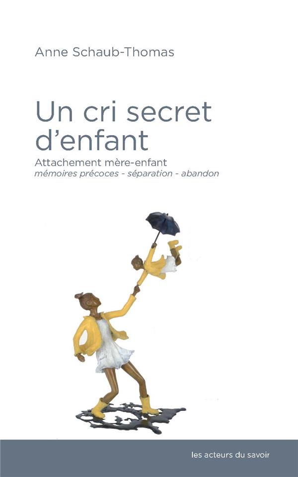 CRI SECRET D'ENFANT (UN)