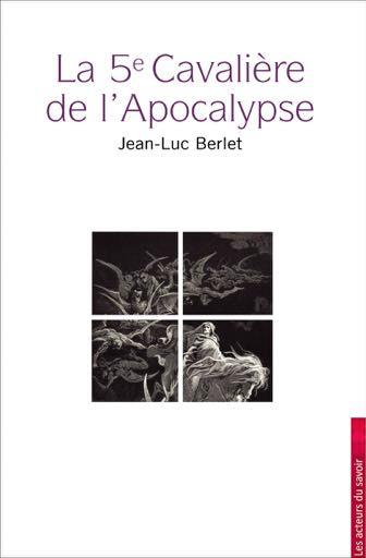 5E CAVALIERE DE L'APOCALYPSE (LA)